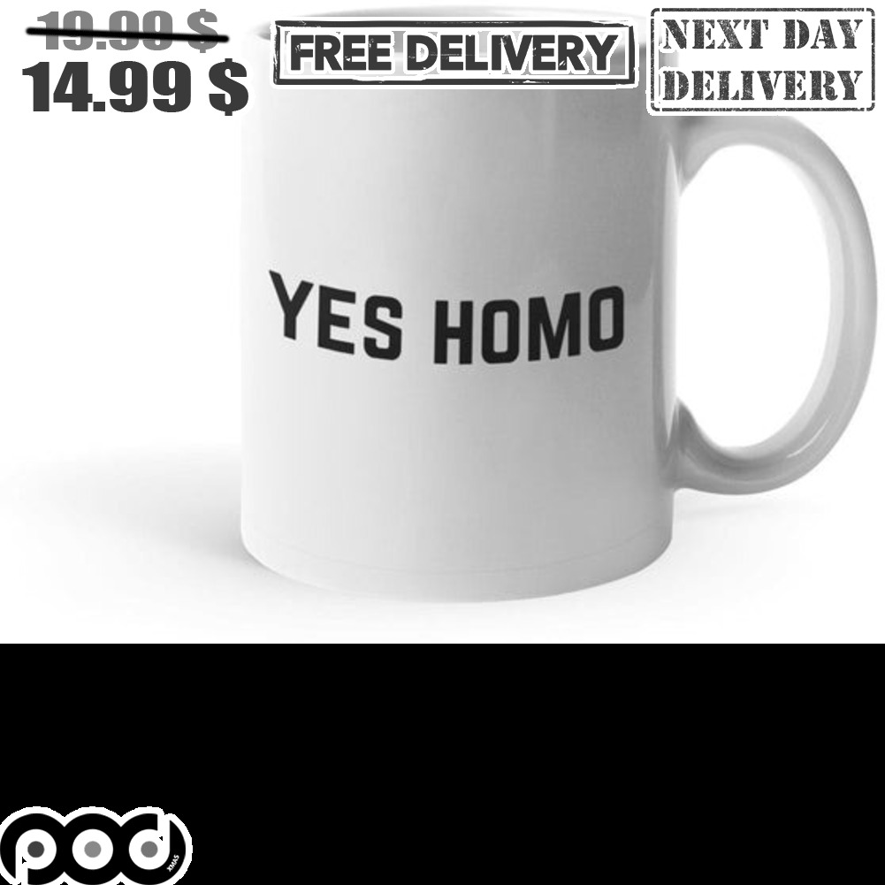 Yes Homo Mug