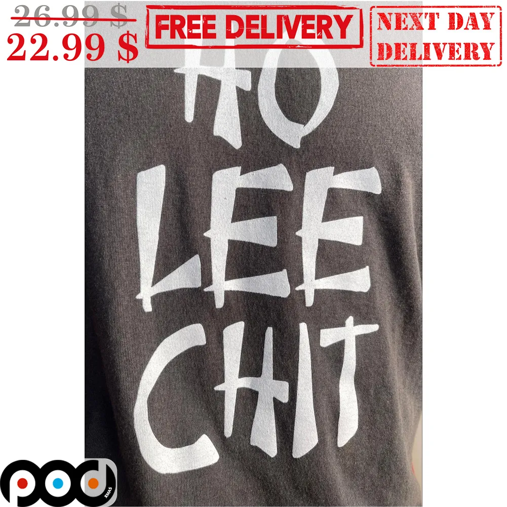 Ho Lee Chit Shirt