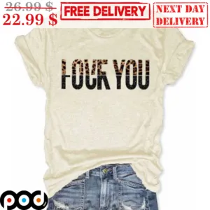 Love You Fuck You Leopard Shirt