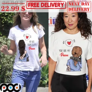 You Are My Person Shirt