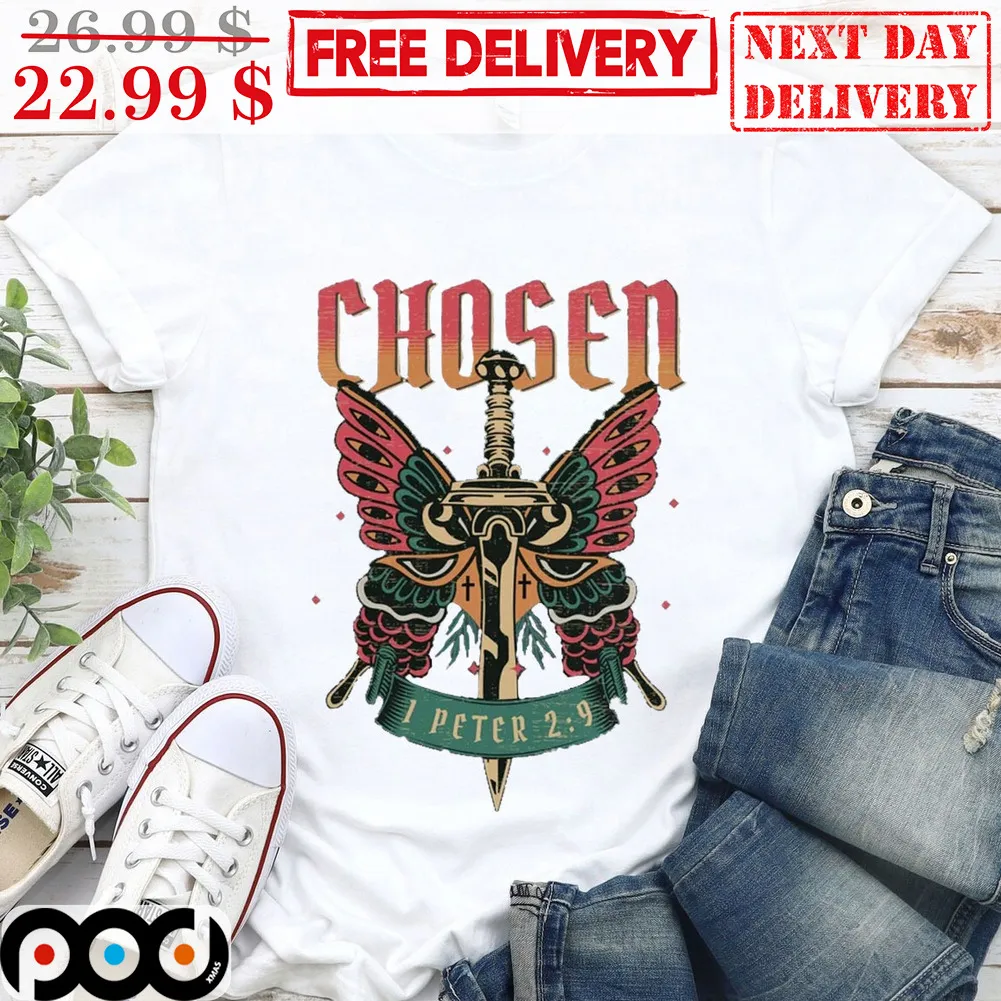 Chosen I Peter 2 9 Sword Butterfly Shirt