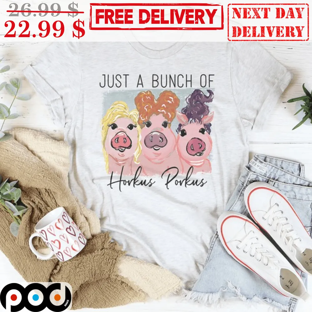 Just A Bunch Of Horkus Porkus Fun Halloween 2023 Shirt