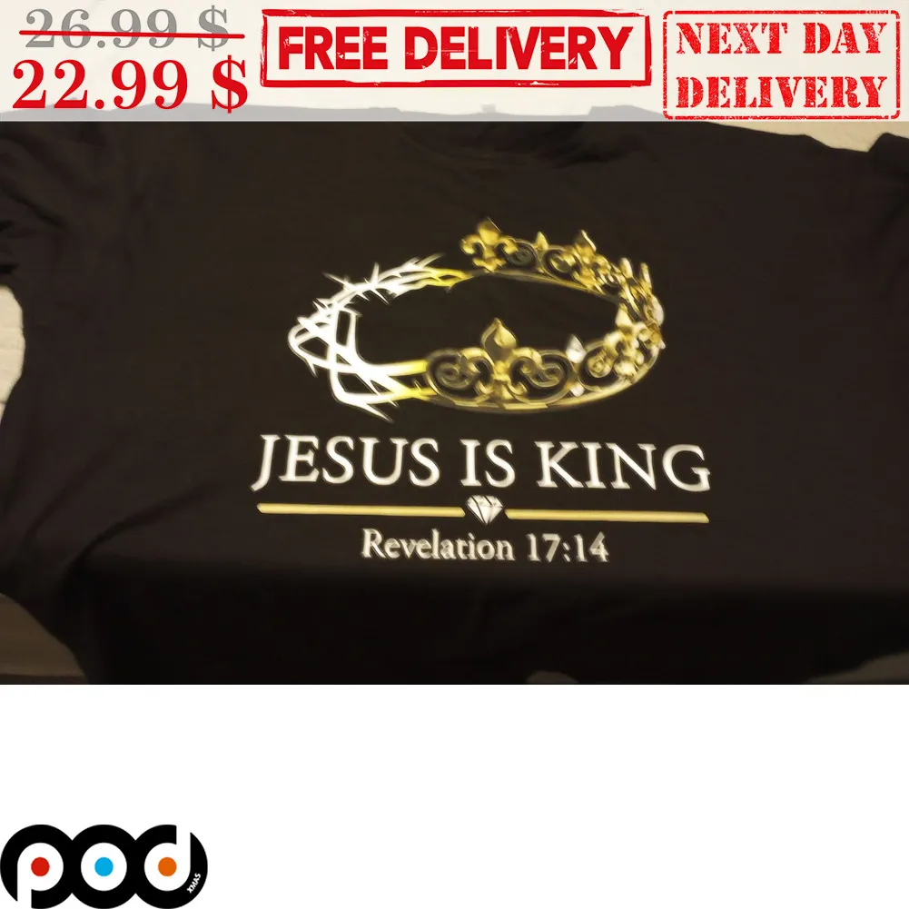Christan Jesus Is King Revelation 17 14 Shirt