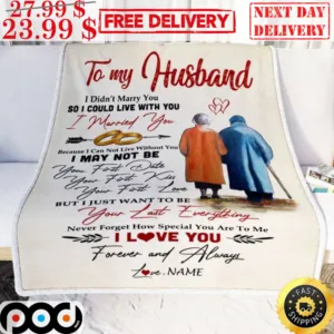 Old Couple To My Husband I Didn't Marry You So I Could Live With You Custom Name Blanket