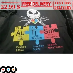 Jack Skellington Autism Valuable And Rare Incredibly Strong Useful And Many Talents Shirt