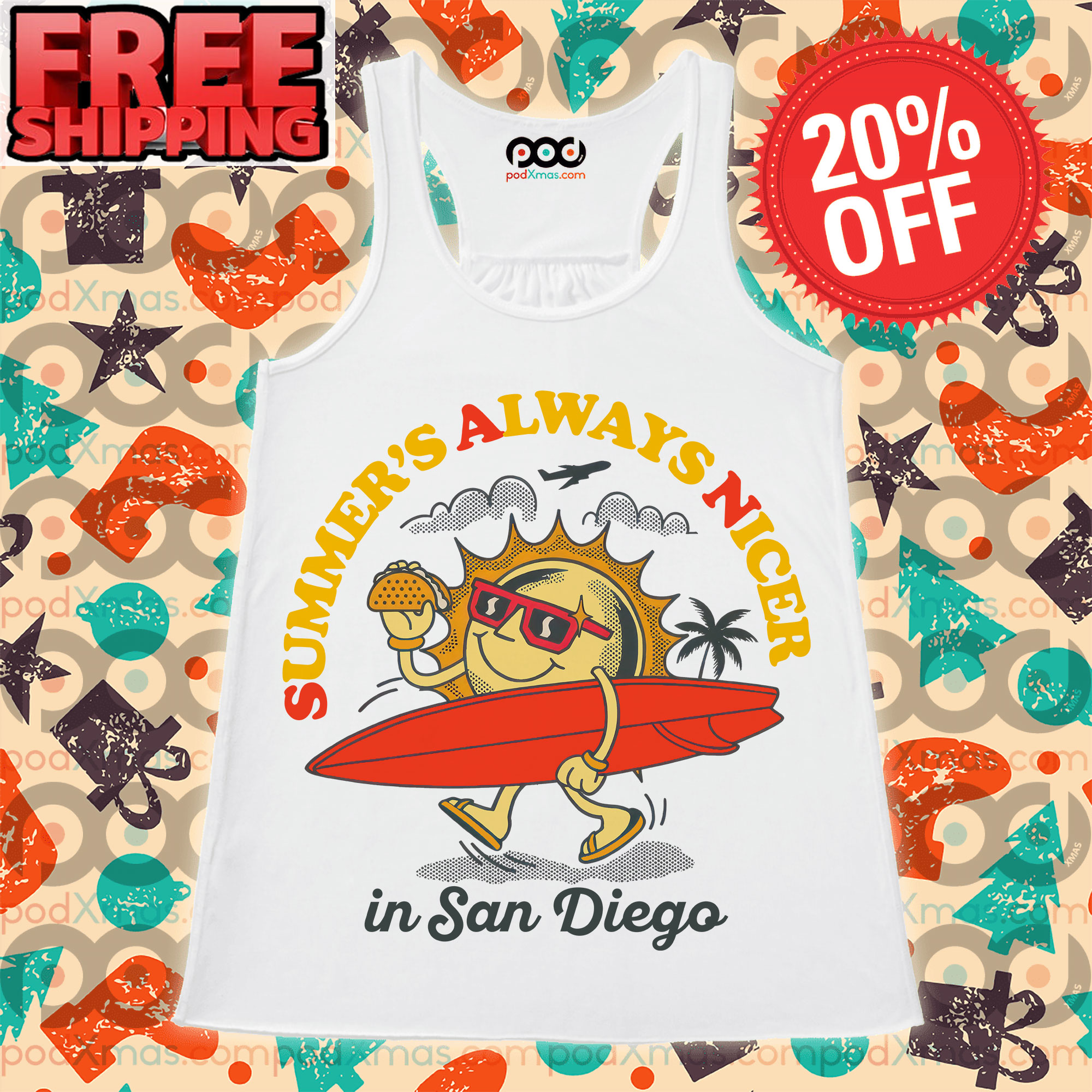 SAN Summer's Always Nicer In San Diego Shirt 9 SAN Summer's Always Nicer In San Diego Tank Top
