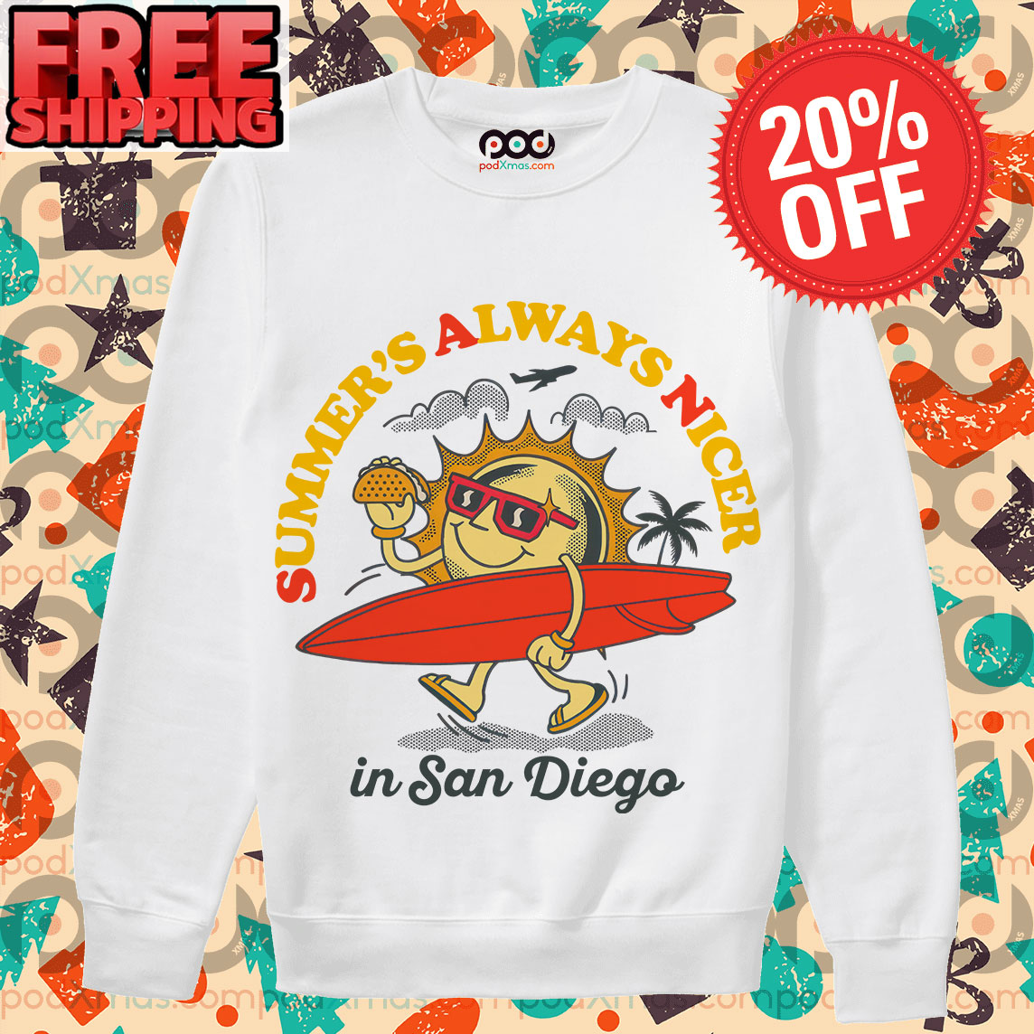 SAN Summer's Always Nicer In San Diego Shirt 11 SAN Summer's Always Nicer In San Diego Long Sleeve