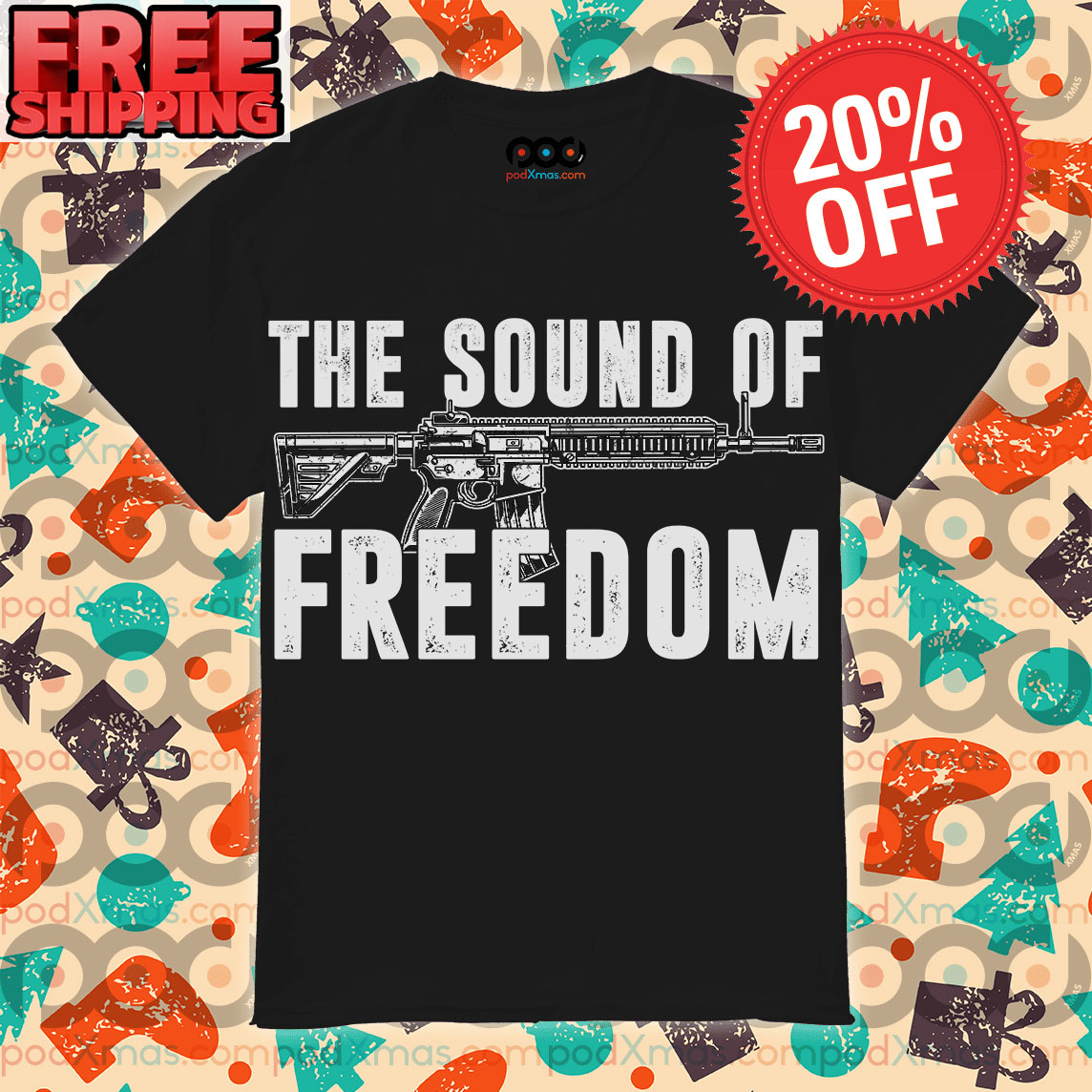 The Sound Of Freedom Gun Vintage Shirt