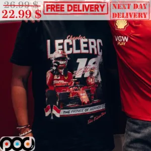 Charles Leclerc The Prince Of Monaco 18 Signature Shirt
