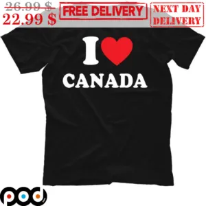 I Love Canada I Heart Canada Shirt