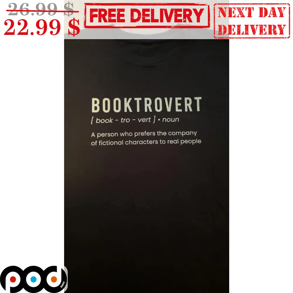 BookTrovert Noun A Person Who Prefers The Company Of Fictional Characters To Real People Shirt