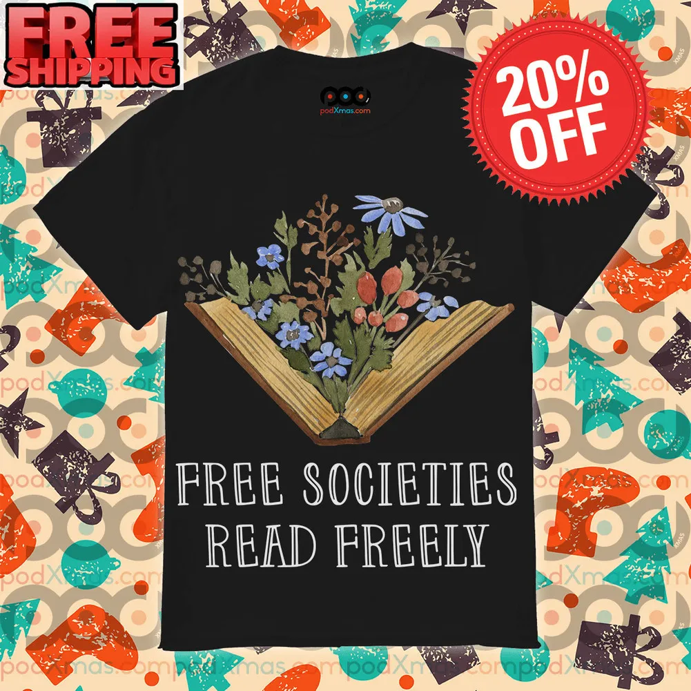 Book Flower Free Societies Read Freely Shirt