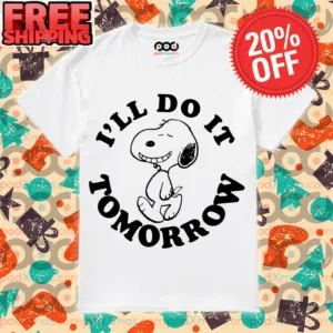 Snoopy I'll Do It Tomorrow Shirt