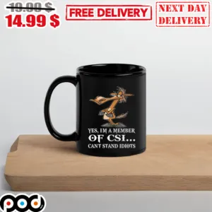 Horse Yes I’m A Member Of CSI Can’t Stand Idiots Mug