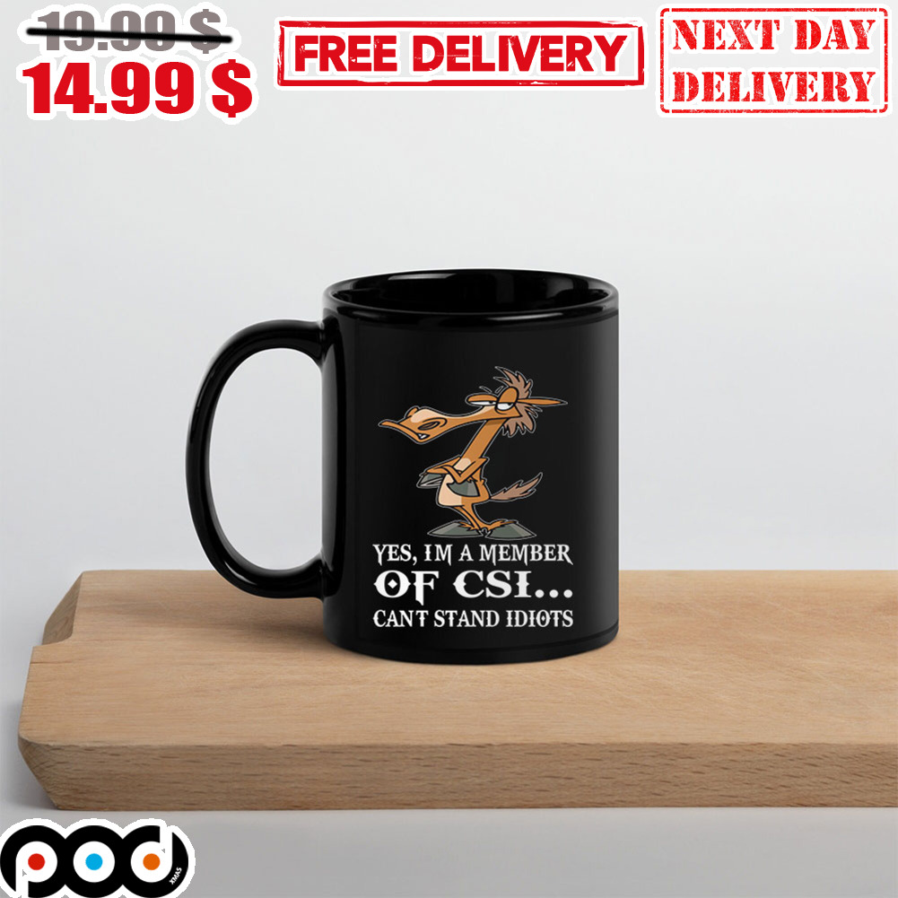 Horse Yes I’m A Member Of CSI Can’t Stand Idiots Mug