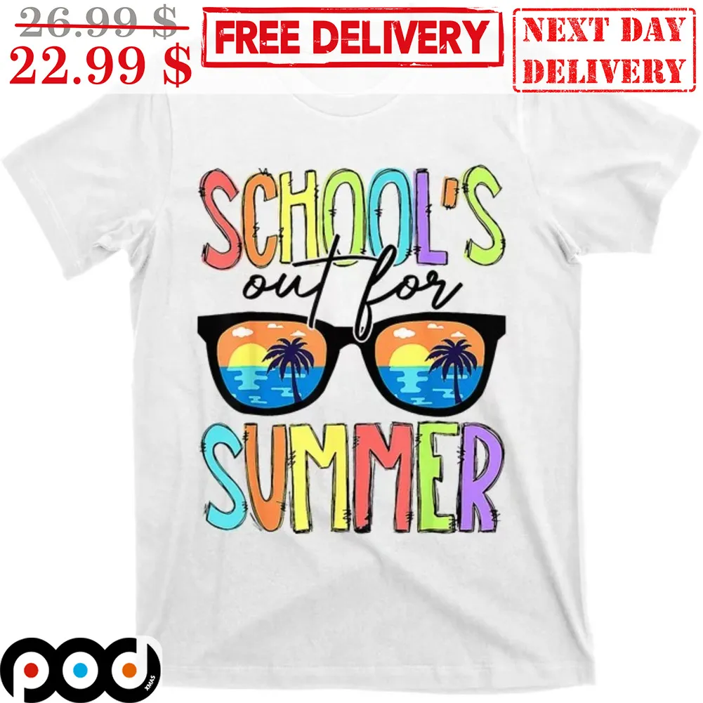 Sun Glasses School's Out For Summer Shirt