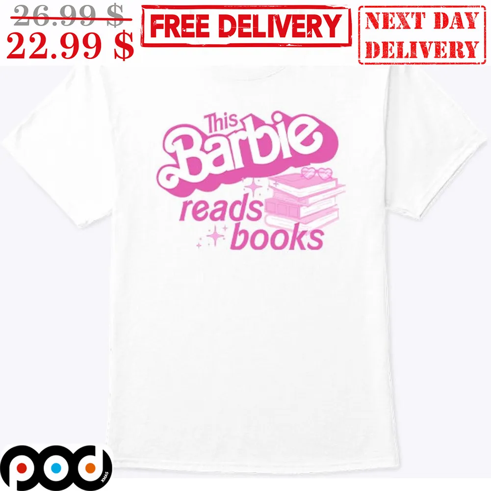 This Barbie Reads Books Shirt
