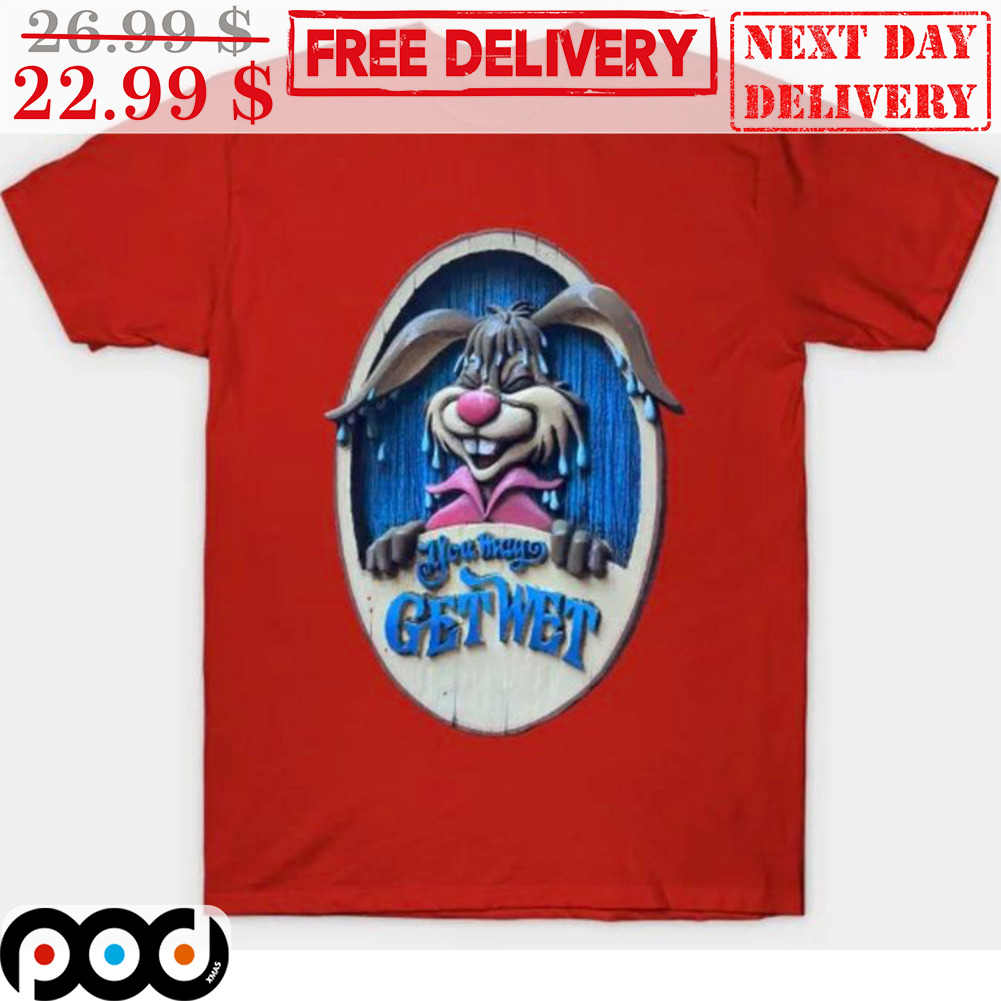 Br'er Rabbit You May Get Wet Shirt Br'er Rabbit You May Get Wet Shirt