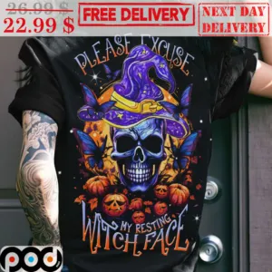 Please Excuse My Resting Witch Face Skull Halloween 2023 Shirt