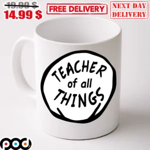 Teacher Of All Things Mug