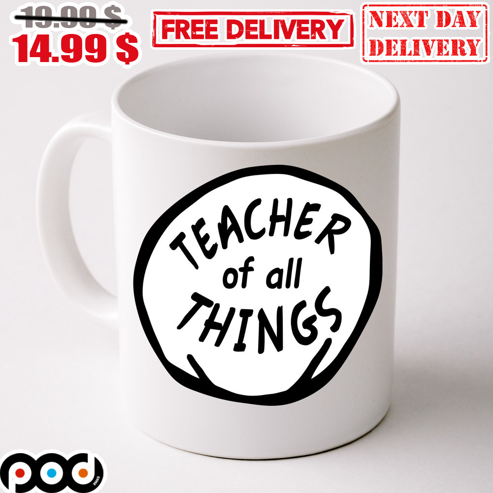 Teacher Of All Things Mug