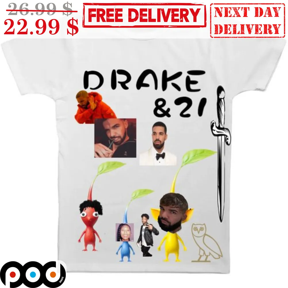 Drake & 21 Sword Meme Fun Shirt