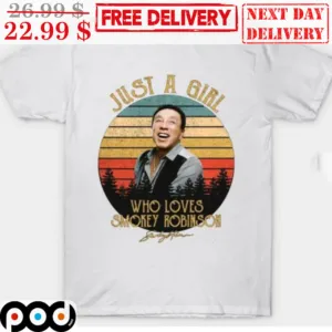 Just A Girl Who Loves Smokey Robinson Signature Vintage Shirt