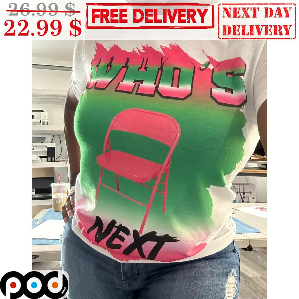 Chair Who's Next Montgomery Riverfront Brawl Fun Shirt
