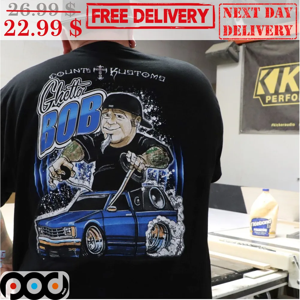 Count T Kustoms Ghetto Bob Shirt