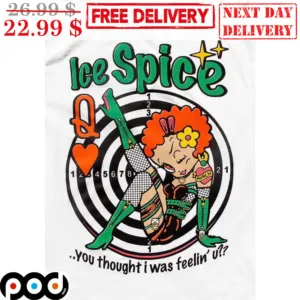 Ice Spice Q You Thought I Was Feelin' U Shirt