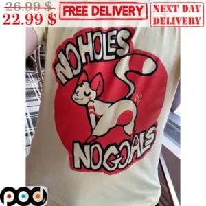 No Holes No Goals Cat Sexy Shirt