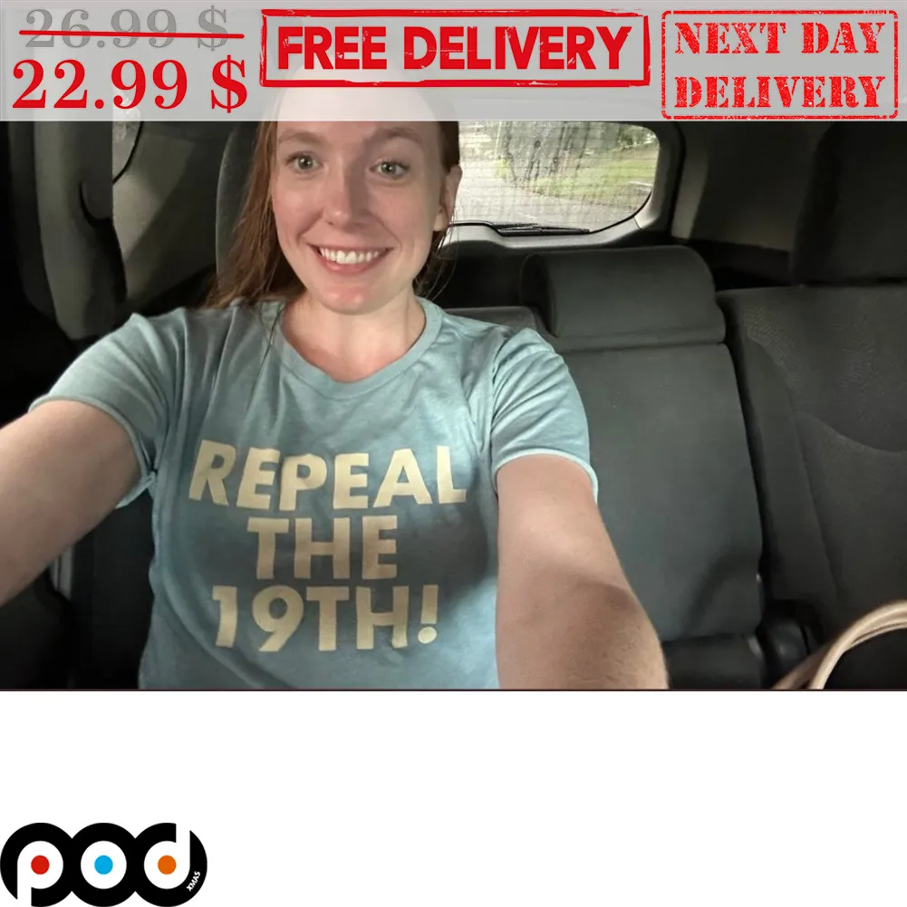 Repeal The 19th Shirt