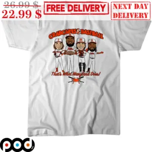 Crabcakes & Baseball That's What Maryland Does Shirt