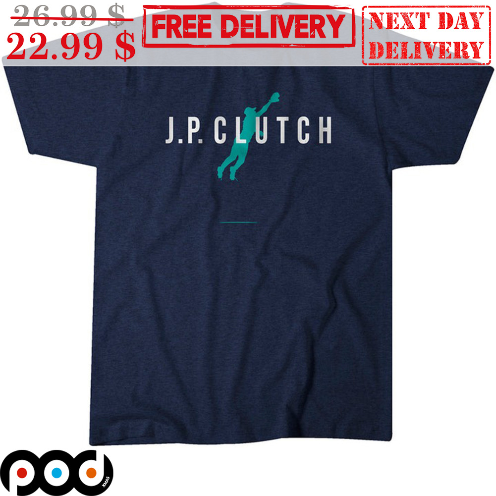 Get J. P. Crawford J.P.Cluthch Seattle Mariners of Major League Shirt For  Free Shipping • PodXmas