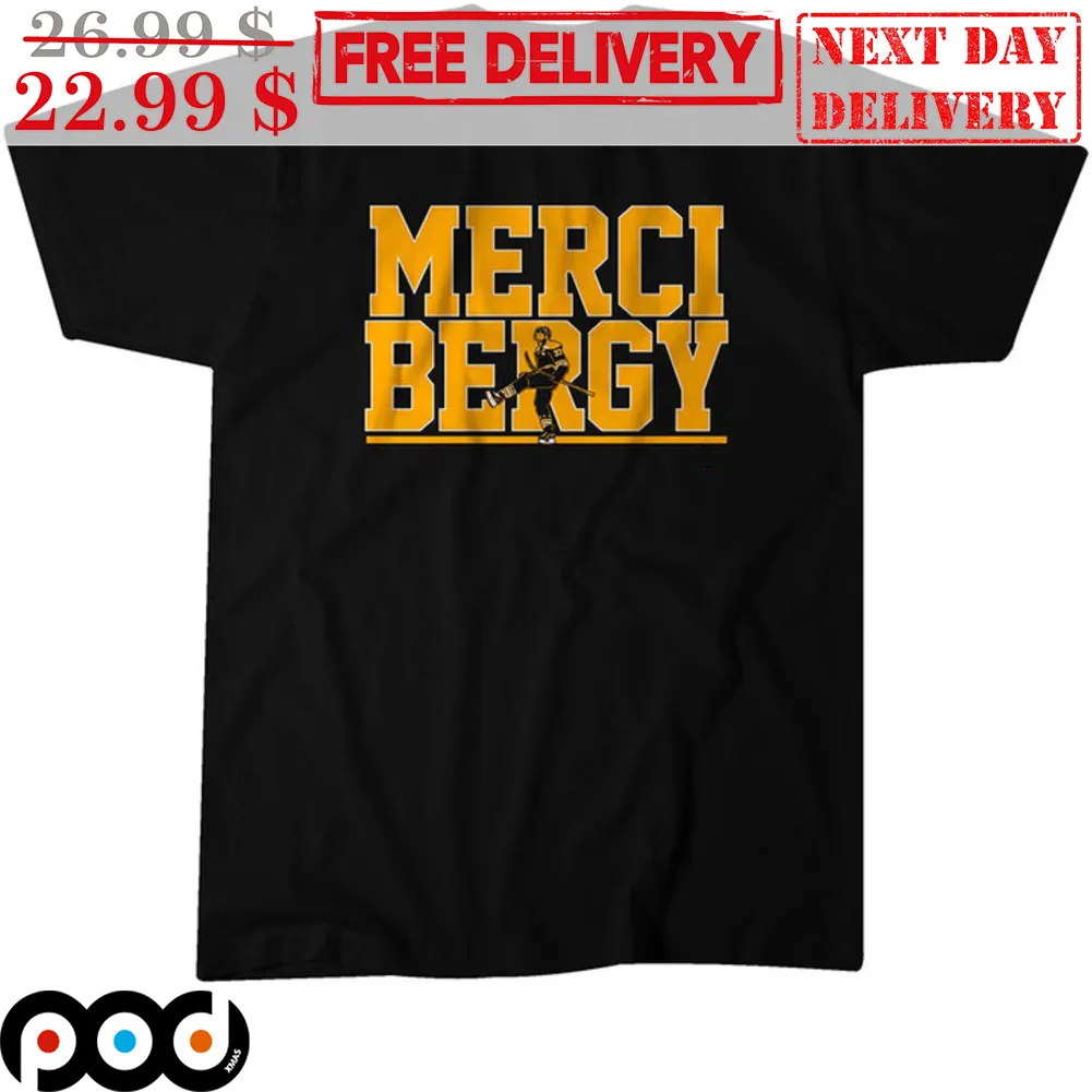 Merci Bergy Patrice Bergeron Boston Bruins Shirt