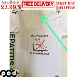 Economists Do It With Models Shirt