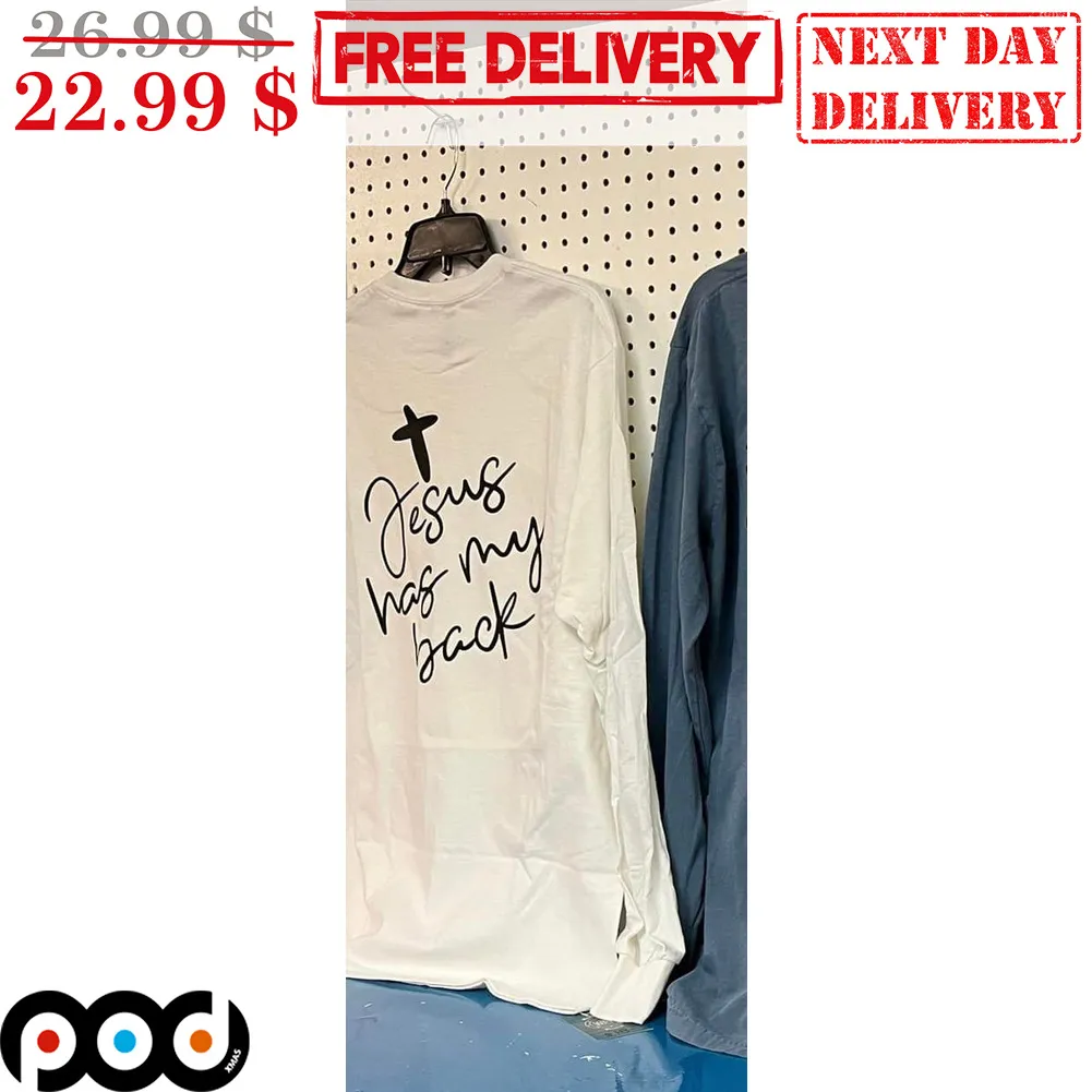Jesus Has My Back Christian Shirt