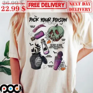 Pick Your Poison Drink Me Pottion Drink Me Poison Apple Deadly Hightshade Halloween 2023 Shirt