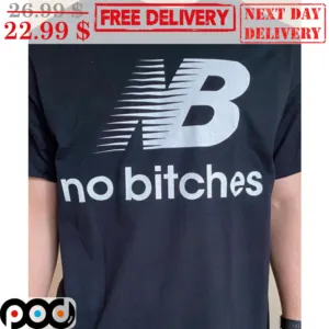 NB No Bitches Shirt