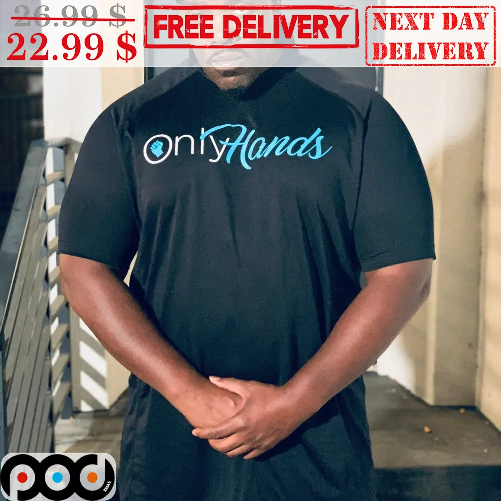 Only Hands Fun Shirt