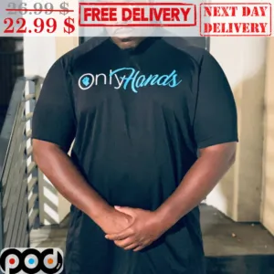 Only Hands Fun Shirt