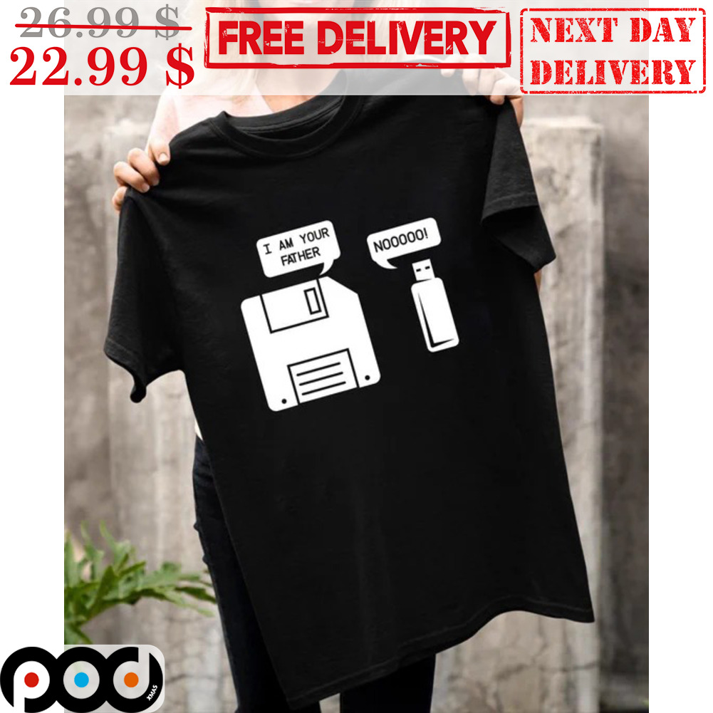 Save I Am Your Father USB Noooo Shirt Save I Am Your Father USB Noooo Shirt