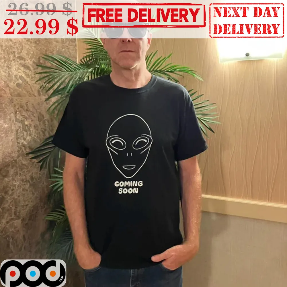 Alien Coming Soon Shirt