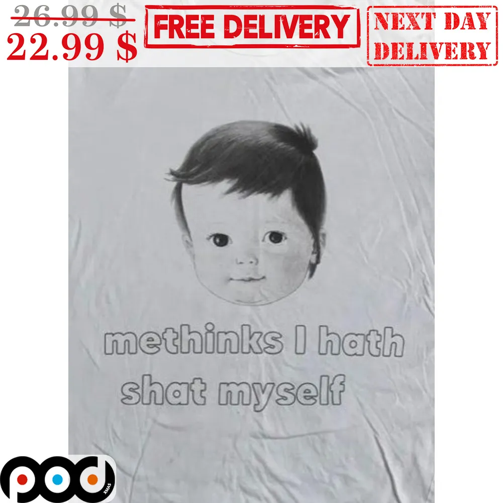 Kid Methinks I Hath Shat Myself Shirt
