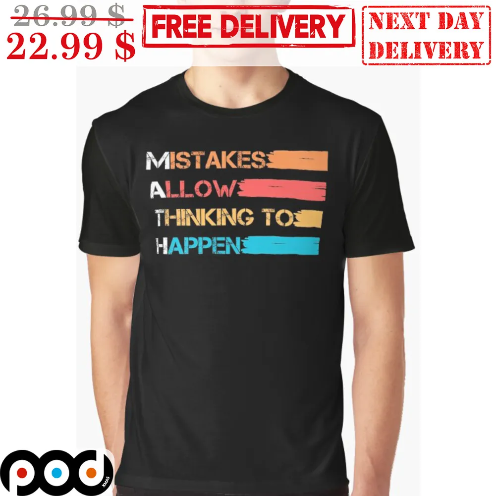 Math Mistakes Allow Thinking To Happen Shirt