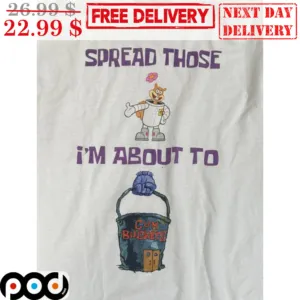 Sandy Cheeks Spread Those I'm About To Cum Buckets Shirt