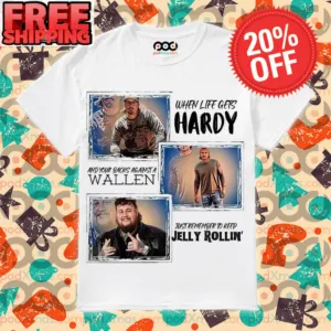 When I Life Gets Hardy And Your Backs Against A Wallen Just Remember To Keep Jelly Rollin' Music Country Shirt