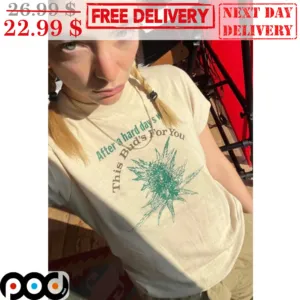 After A Hard Days Work This Bud's For You Vintage Shirt