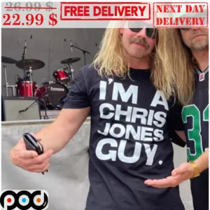 I'm A Chris Jones Guy Shirt