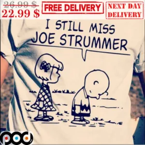 Charlie Brown I Still Miss Joe Strummer Shirt